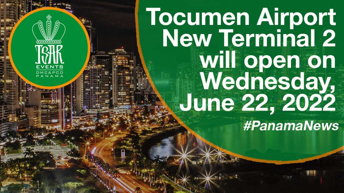 Tocumen Airport New Terminal 2 will open on Wednesday, June 22, 2022 